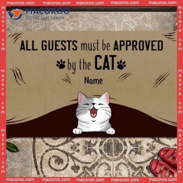 Gifts For Cat Lovers, Custom Doormat, All Guests Must Be Approved By The Cats Outdoor Door Mat