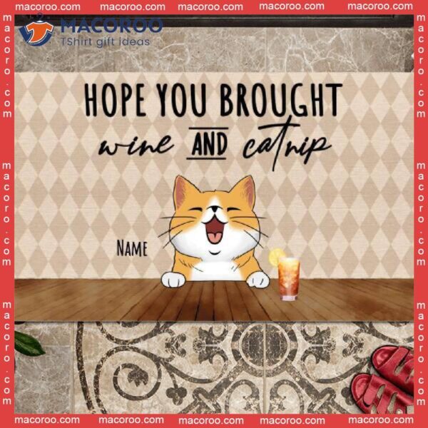 Gifts For Cat Lovers, Custom Doormat, Hope You Brought Wine & Catnip Diamond Pattern Outdoor Door Mat