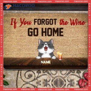 Gifts For Cat Lovers, If You Forgot The Wine Go Home Custom Doormat, Front Door Mat