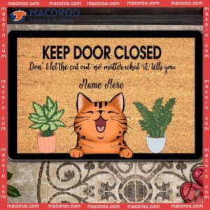 Gifts For Cat Lovers, Keep Door Closed Don’t Let The Cats Out Front Mat, Custom Doormat