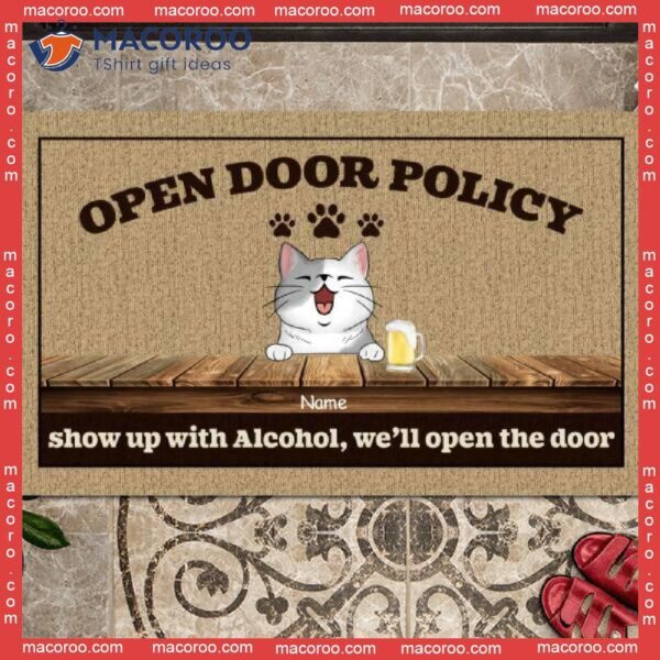 Gifts For Cat Lovers, Open Door Policy Show Up With Alcohol We’ll The Door, Custom Doormat