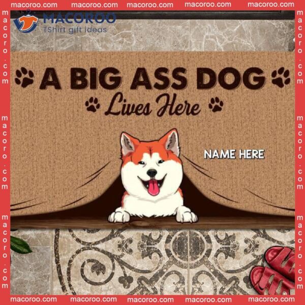 Gifts For Dog Lovers, A Big Ass Lives Here Front Door Mat, Personalized Doormat