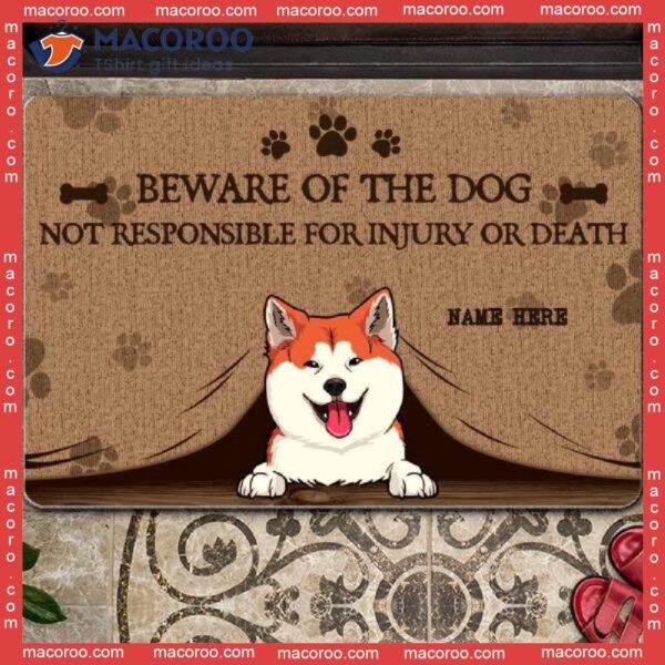 Gifts For Dog Lovers, Beware Of The Dogs Personalized Doormat, Not Responsible Injury Or Death