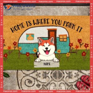 Gifts For Dog Lovers, Home Is Where You Park It Camper Van Front Door Mat, Personalized Doormat