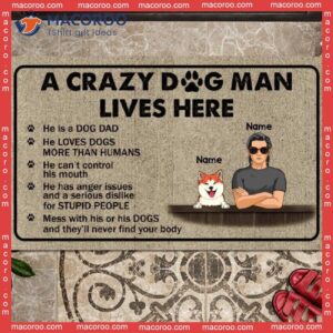 Gifts For Dog Lovers, Personalized Doormat, A Crazy Man Lives Here Outdoor Door Mat