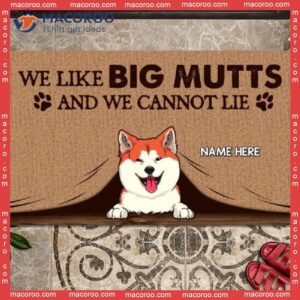 Gifts For Dog Lovers, Personalized Doormat, We Like Big Mutts And Can Not Lie Front Door Mat