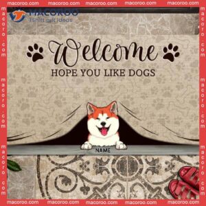 Gifts For Dog Lovers, Welcome Hope You Like Dogs Outdoor Door Mat, Custom Doormat