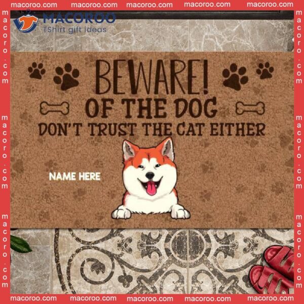 Gifts For Pet Lovers, Beware Of The Dogs Personalized Doormat, Don’t Trust Cats Either Front Door Mat