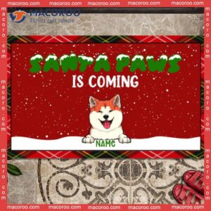 Gifts For Pet Lovers,christmas Personalized Doormat, Santa Paws Is Coming Front Door Mat