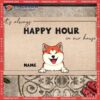 Gifts For Pet Lovers, It’s Always Happy Hour In Our House Outdoor Door Mat, Personalized Doormat