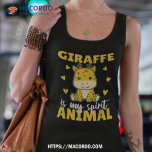 giraffe is my spirit animal cute shirt tank top 4