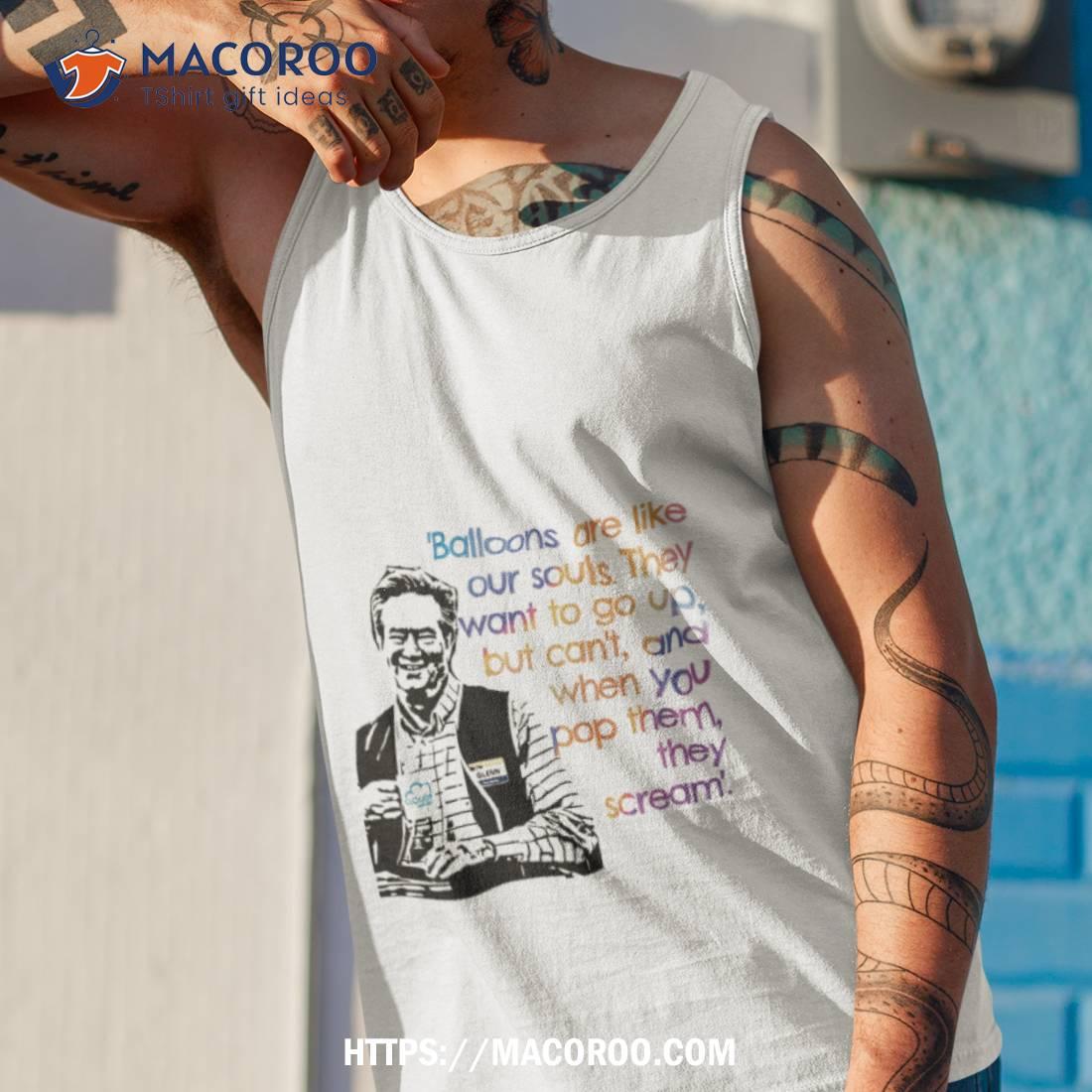 Glenn Sturgis Balloon Quote Shirt Glenn Sturgis Balloon Quote Shirt