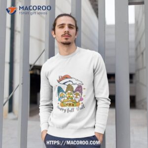 gnomes happy fall y all denver broncos shirt sweatshirt 1