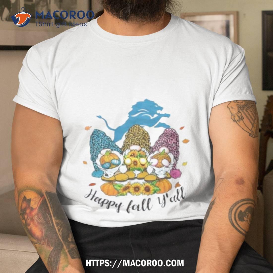 Gnomes Happy Fall Y’all Detroit Lions Shirt Gnomes Happy Fall Y’all Detroit Lions Shirt