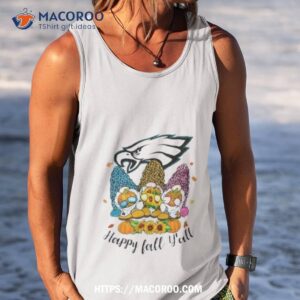 gnomes happy fall y all philadelphia eagles shirt tank top