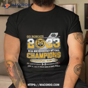 Go Bobcats 2023 Ncaa Men’s Ice Hockey National Champions Quinnipiac Bobcats Shirt