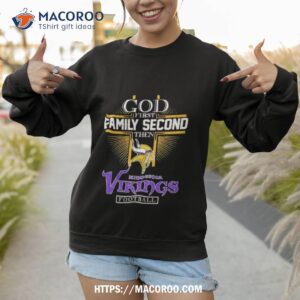 god first family second then minnesota vikings football shirt sweatshirt 1