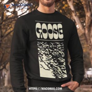 goose drippy tour shirt sweatshirt