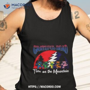 grateful dead fire on the mountain 2023 shirt tank top 3