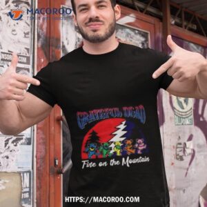 Grateful Dead Fire On The Mountain 2023 Shirt