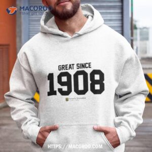 Great Since 1908 Shirt