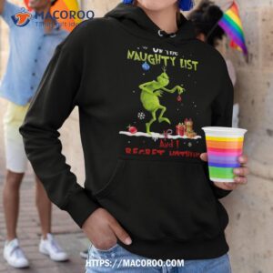 grinch naughty list and i regret nothing christmas grinch christmas gift holiday tree xmas gift shirt the grinch 2 hoodie