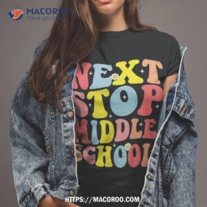 Groovy Next Stop Middle School Eletary Graduation Shirt