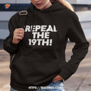 h pearl davis repeal the 19th tee shirt hoodie 3