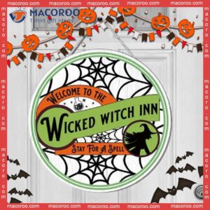 Halloween Door Sign Decor, Spider Web,welcome To The Wicked Witch Inn, Round Wooden Sign, Stay For A Spell