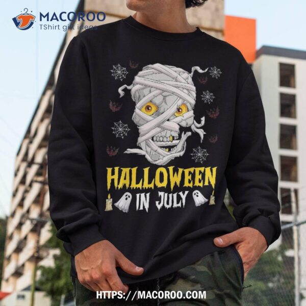 Halloween In July Scary Mummy Skulls Summer Celebration Shirt, Spooky Scary Skeletons