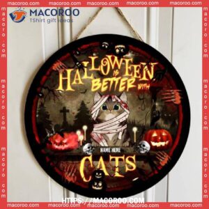 Halloween Is Better With Cats, Mummy Personalized Cat Wooden Signs, Halloween Gift For Grandchildren