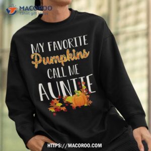 halloween my favorite pumpkins call me auntie funny shirt sweatshirt