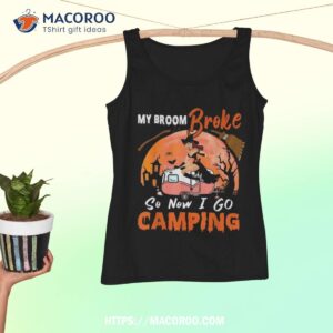 halloween witch camping lover t shirt look no broom required tank top