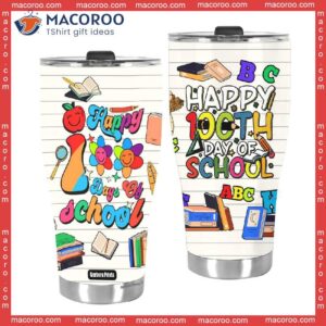 happy 100th days of school back to tumbler stainless steel 2