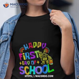 Happy First Day Of School Shirt