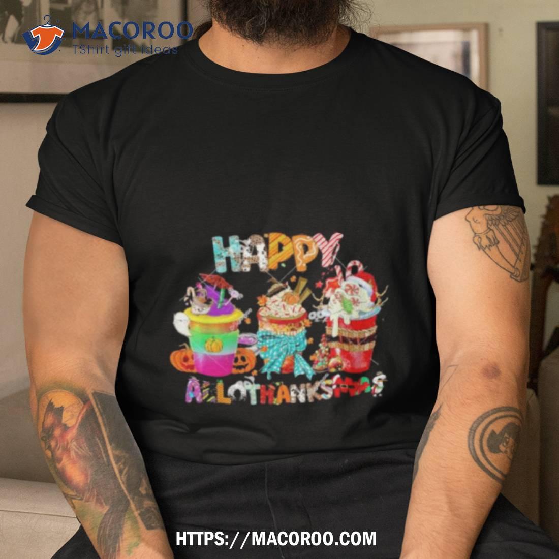 Happy Hallothanksmas Coffee Cup 2023 Shirt Happy Hallothanksmas Coffee Cup 2023 Shirt