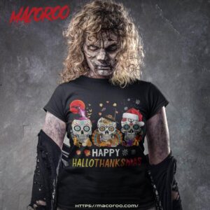 happy hallothanksmas sugar skull halloween thanksgiving xmas shirt spooky scary skeletons tshirt