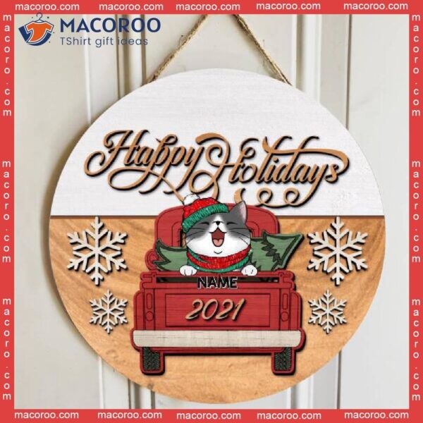 Happy Holiday, Vintage Truck Door Hanger, Personalized Cat Breeds Wooden Signs, Xmas Gifts For Lovers