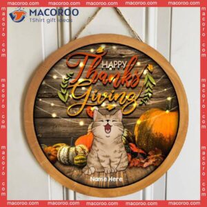 Happy Thanksgiving, Pumpkins Front Wood Wall, Personalized Cat Autumn Wooden Signs