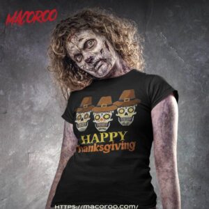 happy thanksgiving sugar skull fall halloween costume shirt scary skull tshirt