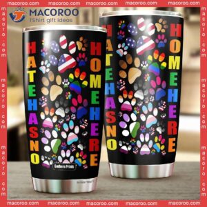 hate has no home here pride rainbow paws stainless steel tumbler 1