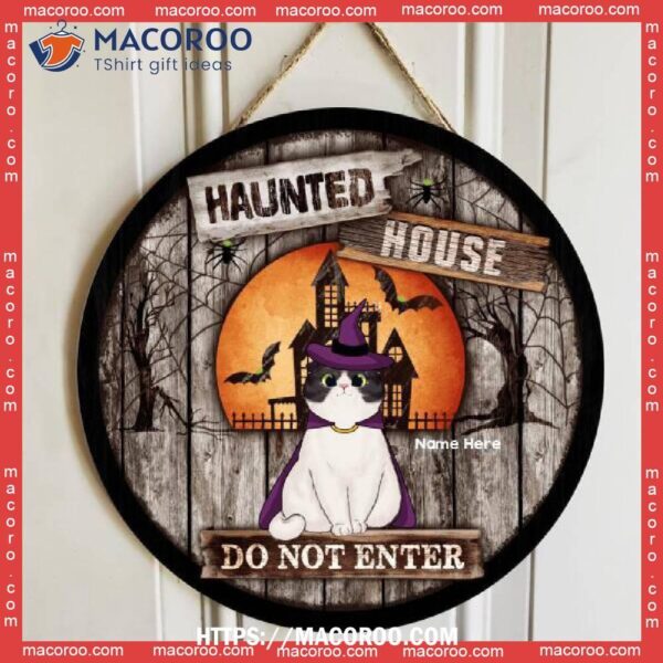 Haunted House, Do Not Enter, Halloween Costume, Personalized Cat Wooden Signs, Halloween Christmas Decoration