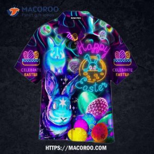 Have Easter Glowing Neon Bunny Hawaiian Shirts With Eggs