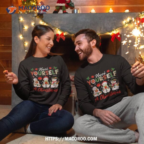 Have Yourself A Christmas Three Cute Snow Xmas Lights Shirt, Snowman Gifts For Christmas