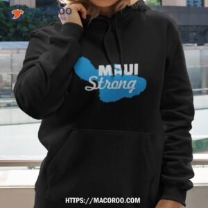 Hawaii Maui Strong Shirt Lahaina Shirt