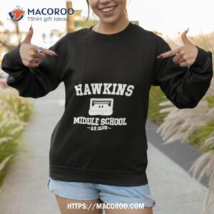 Hawkins Middle School Av Club Shirt 2 hawkins middle school av club shirt 2 sweatshirt