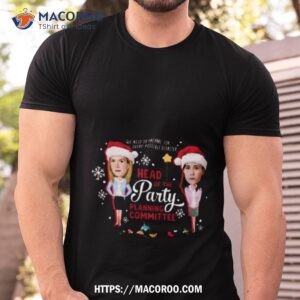 head of the party planning committee christmas shirt tshirt