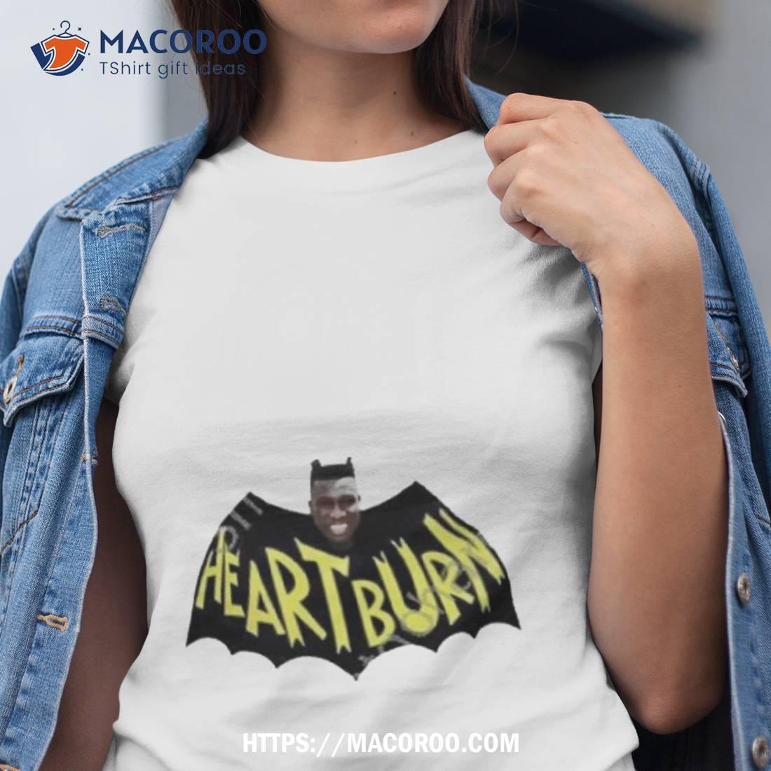 Heartburn Shirt Heartburn Shirt