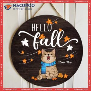 Hello Fall, Cats Wear Scarf- Personalized Cat Wooden Signs