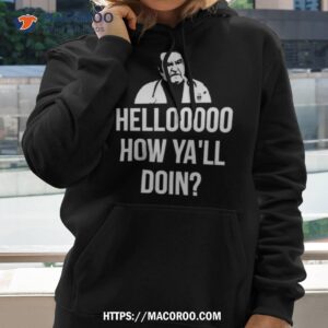 Hello How Ya’ll Doin Dr Now Shirt